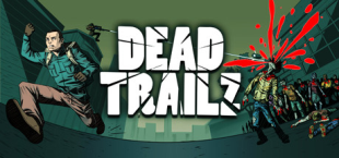 Dead TrailZ Two Previews